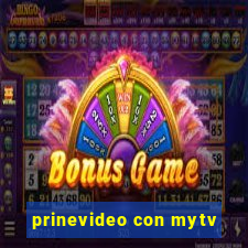 prinevideo con mytv